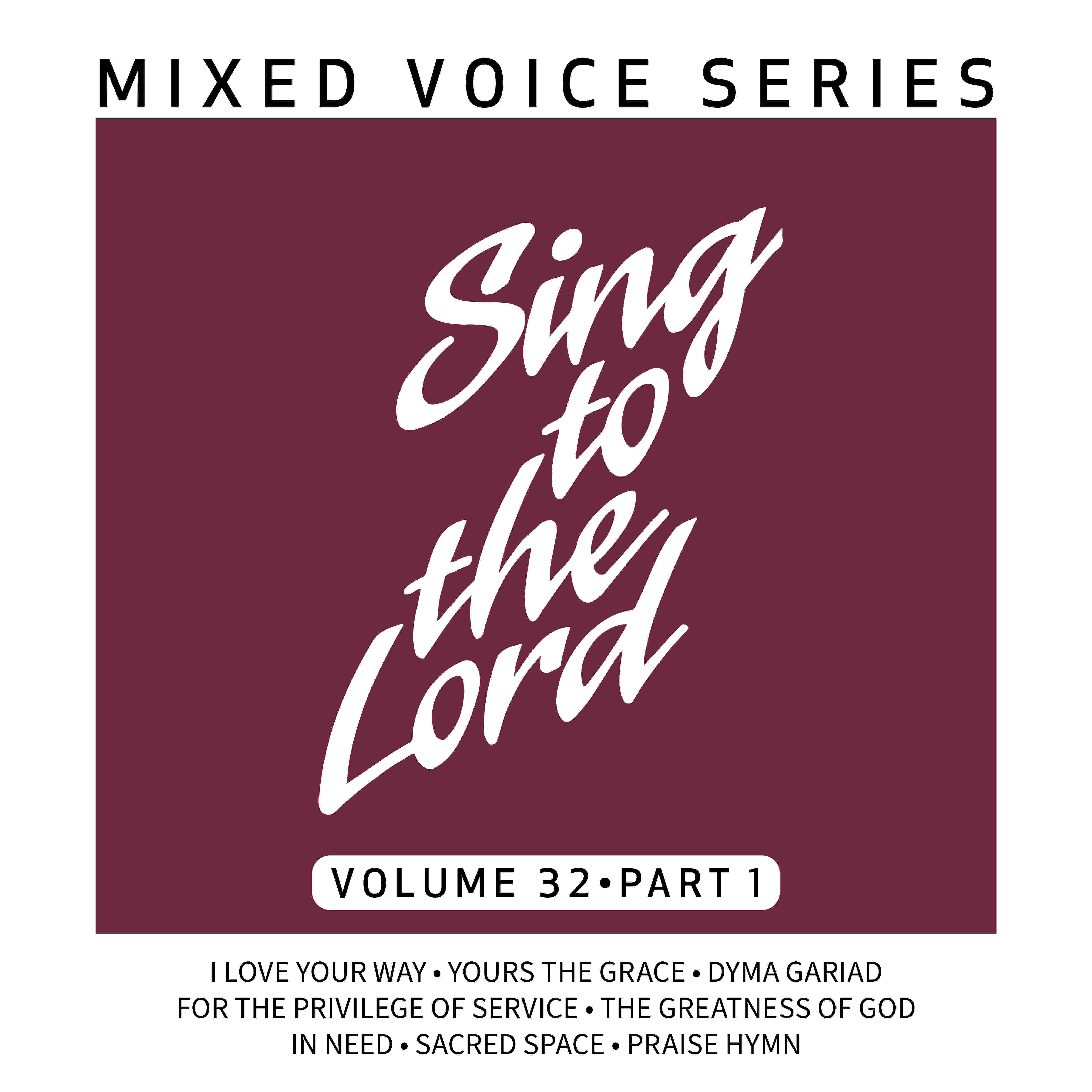 Sing to the Lord, Mixed Voice Series, Volume 32 Part 1 - Download